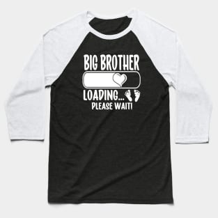 Big Brother Loading (white text) Baseball T-Shirt